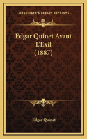 Edgar Quinet Avant L'Exil (1887)