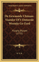 De Gewaande Chinaas-Vaarder Of't Onteerde Weeutje Ge-Eerd: Klugtig Blyspel (1735)
