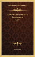 Exercitationes Criticae In Aristophanem (1871)