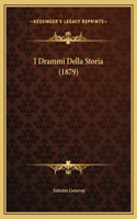 I Drammi Della Storia (1879)