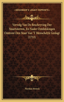 Vervolg Van De Beschryving Der Staartsterren, En Nader Ontdekkingen Omtrent Den Staat Van 'T Menschelyk Geslagt (1753)