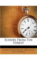 Echoes from the Forest