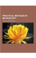 Practical Methods in Microscopy