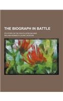 The Biograph in Battle; Its Story in the South African War