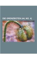 Die Grenzboten (44, No. 4): (German)
