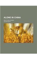 Alone in China; And Other Stories