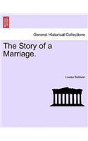 Story of a Marriage, Vol. I