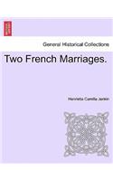 Two French Marriages.