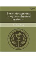 Event-Triggering in Cyber-Physical Systems