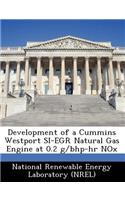 Development of a Cummins Westport Si-Egr Natural Gas Engine at 0.2 G/Bhp-HR Nox: (English)