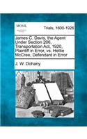 James C. Davis, the Agent Under Section 206, Transportation Act, 1920, Plaintiff in Error, vs. Hettie McCree, Defendant in Error