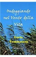 Ondeggiando Nel Vento Della Vita