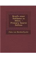 Briefe Einer Hofdame in Athen. - Primary Source Edition: (German)