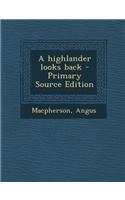 A Highlander Looks Back