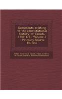 Documents Relating to the Constitutional History of Canada, 1759-1791 Volume 2