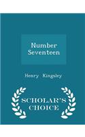 Number Seventeen - Scholar's Choice Edition: (English)