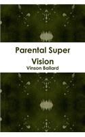 Parental Super Vision