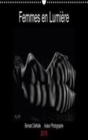 FEMMES EN LUMIERE 2018: Calendrier mensuel, Nus artistiques 14 pages(Calvendo Art)