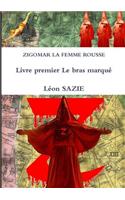 Zigomar La Femme Rousse Livre Premier Le Bras Marque