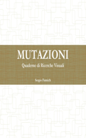 Mutazioni. Quaderno di Ricerche Visuali