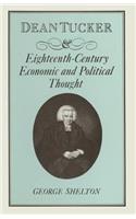 Dean Tucker and Eighteenth-Century Economic and Political Thought