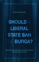 Should a Liberal State Ban the Burqa?