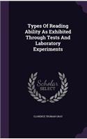 Types Of Reading Ability As Exhibited Through Tests And Laboratory Experiments