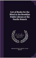 List of Books for the Blind in the Brooklyn Public Library at the Pacific Branch