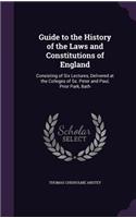 Guide to the History of the Laws and Constitutions of England