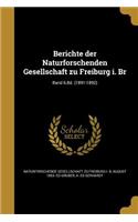 Berichte Der Naturforschenden Gesellschaft Zu Freiburg I. Br; Band 6.Bd. (1891-1892)