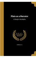 Plato as a Narrator