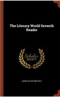 Literary World Seventh Reader