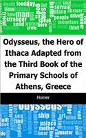 ODYSSEUS, THE HERO OF ITHACA