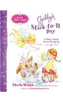 Gabby's Stick-to-It Day: A Story About Never Giving Up(Gabby, God's Little Angel)