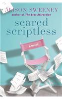 Scared Scriptless: A Novel