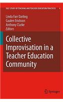 Collective Improvisation in a Teacher Education Community