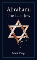 Abraham: The Last Jew(English)