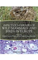 Infectious Diseases of Wild Mammals and Birds in Europe