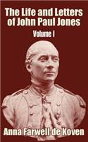 The Life and Letters of John Paul Jones (Volume I)