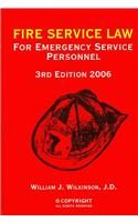 FIRE SERVICE LAW: FOR EMERGENCY SERVICE