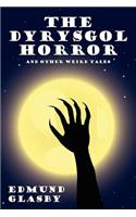 Dyrysgol Horror and Other Weird Tales