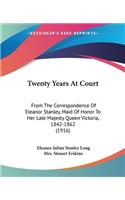 Twenty Years At Court