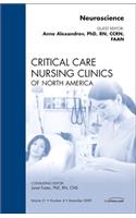 Neuroscience, an Issue of Critical Care Nursing Clinics