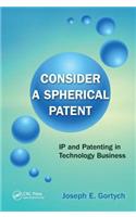 Consider a Spherical Patent