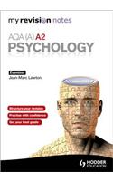 My Revision Notes AQA (A) A2 Psychology