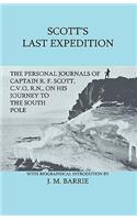 Scott's Last Expedition - The Personal Journals Of Captain R. F. Scott, C.V.O., R.N., On His Journey To The South Pole