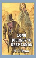 Long Journey to Deep Ca?on