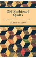 Old Fashioned Quilts