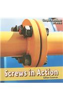 Screws in Action: (Simple Machines at Work)