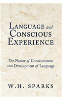 Language and Conscious Experience